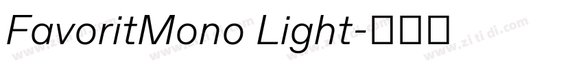 FavoritMono Light字体转换 FavoritMono Light字体转换